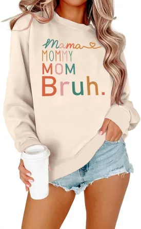 BLANCHES Mama Sweatshirt Women Mama Mommy Mom Bruh Funny Mom Life Sweatshirts Pullover Tops Casual Long Sleeve Shirt
