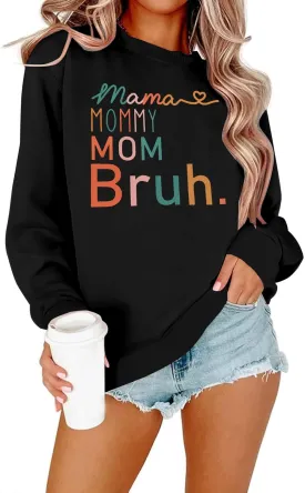 BLANCHES Mama Sweatshirt Women Mama Mommy Mom Bruh Funny Mom Life Sweatshirts Pullover Tops Casual Long Sleeve Shirt